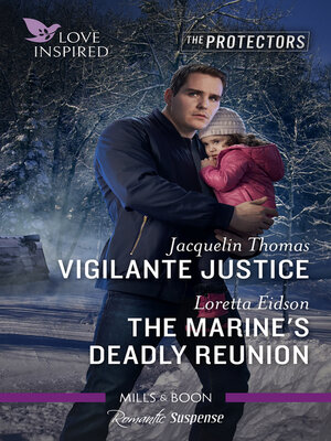cover image of Vigilante Justice/The Marine's Deadly Reunion